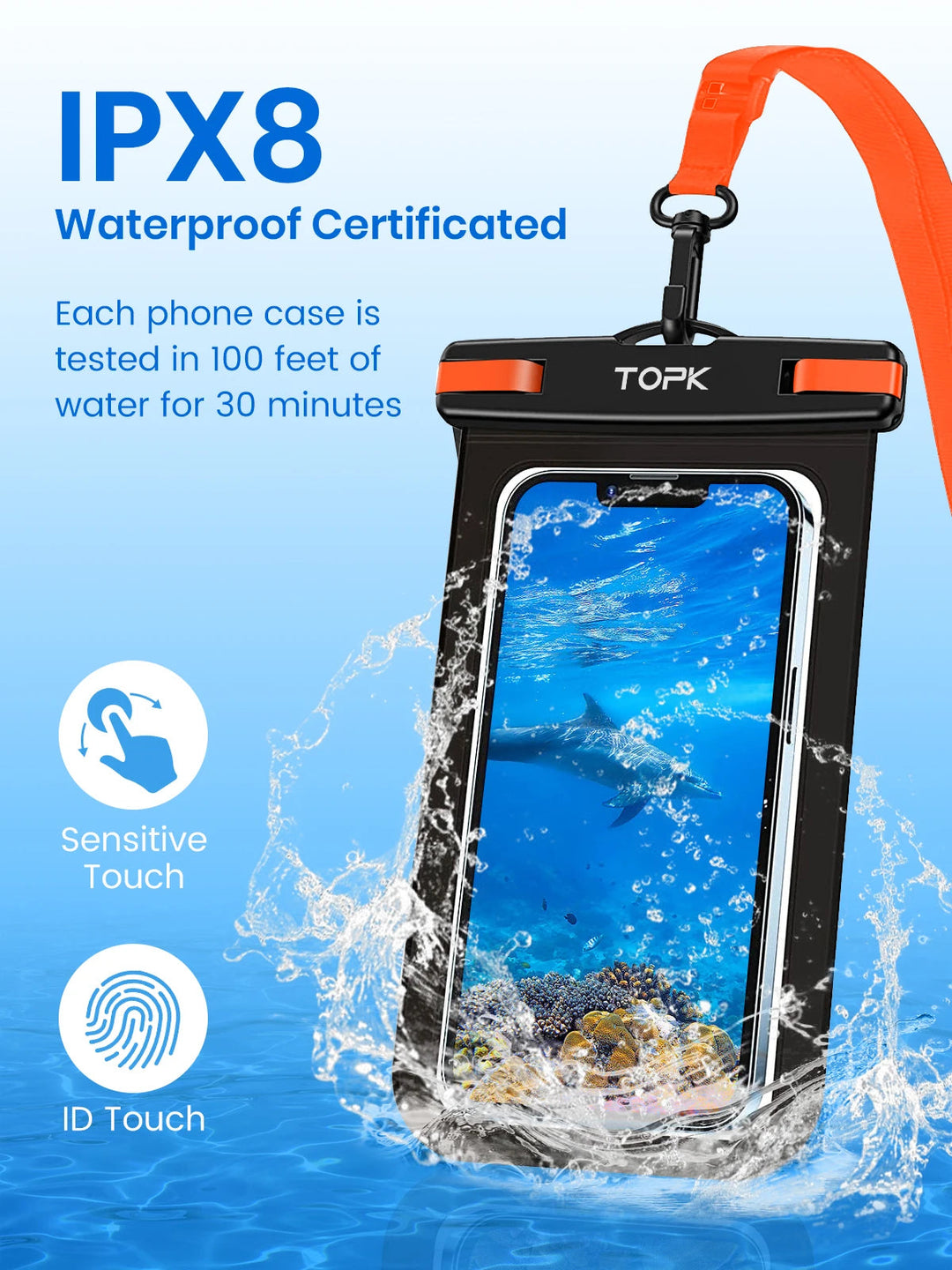 The IPX8 Waterproof Phone Pouch, featuring a black design and an orange lanyard, is shown submerged in water while demonstrating its sensitive touch and ID touch functions. Certified for IPX8 to withstand depths of up to 100 feet for 30 minutes, it is ideal for outdoor activities.